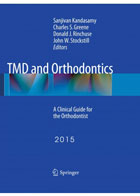 کتاب TMD and Orthodontics -  نویسنده  Sanjivan Kandasamy